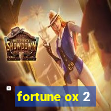 fortune ox 2